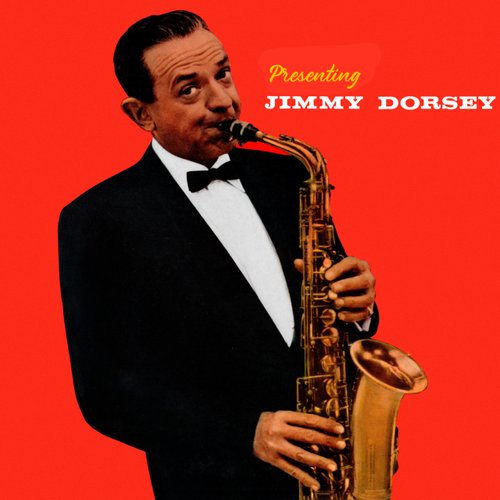 Presenting Jimmy Dorsey