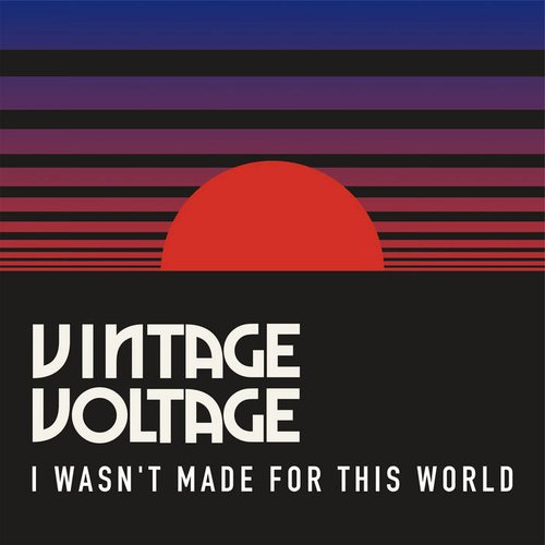 I Wasn't Made for This World - Single