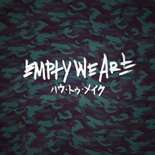 Empty We Are