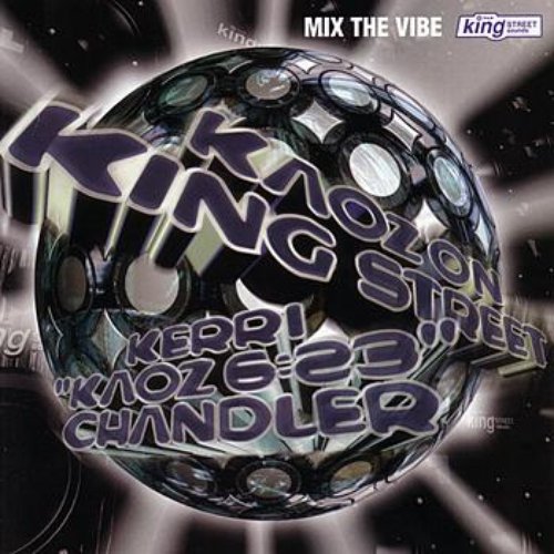 Mix The Vibe - Kaoz On King Street