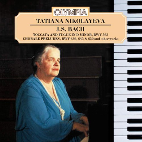 Tatiana Nikolayeva Plays Bach