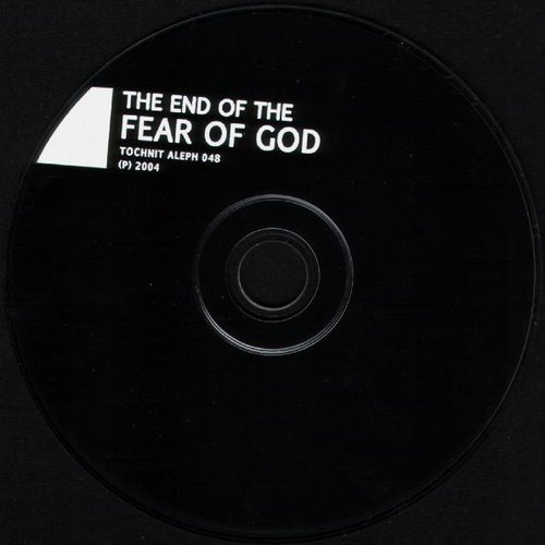 The End Of The Fear Of God