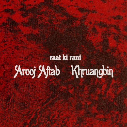 raat ki rani (Khruangbin Remix)