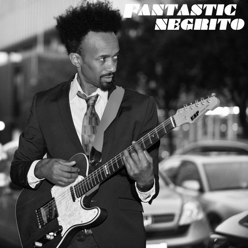 Fantastic Negrito - EP