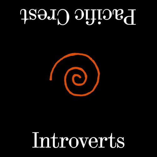 Introverts / Pacific Crest