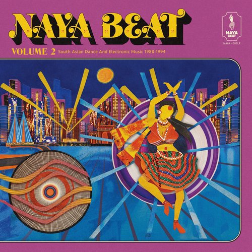 Naya Beat Volume 2: South Asian Dance and Electronic Music 1988-1994
