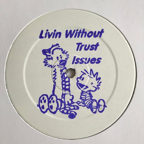 Livin Without Trust Issues - Single