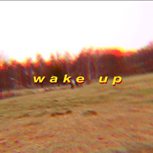 Wake Up