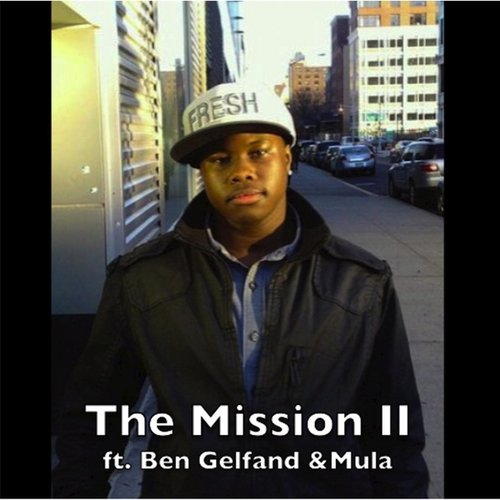 The Mission II (feat. Ben Gelfand & Mula)