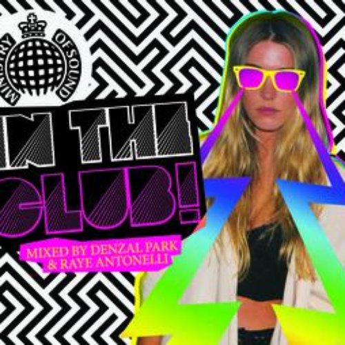 Ministry Of Sound presents In The Club!