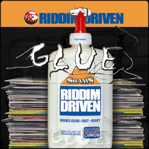 Riddim Driven: Glue