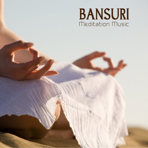 Bansuri Meditation Music - Bansuri Flute Songs for Meditation and Yoga. India Music for Relaxation, Massage, Deep Meditation, Deep Sleep, Studying, Healing Massage, Spa, Sound Therapy, Chakra Balancing and Baby Sleep