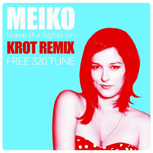 Leave The Lights On (KROT Remix)