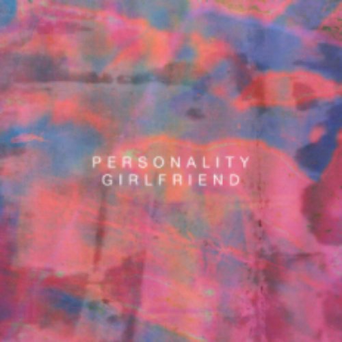 Personality Girlfriend