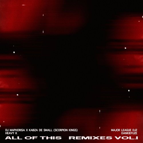 All of This Remixes, Vol. 1