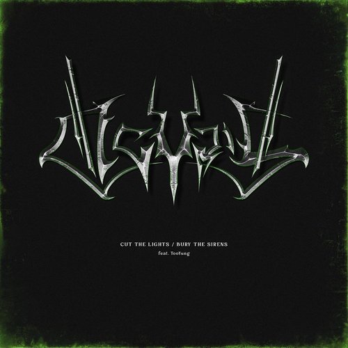CUT THE LIGHTS / BURY THE SIRENS