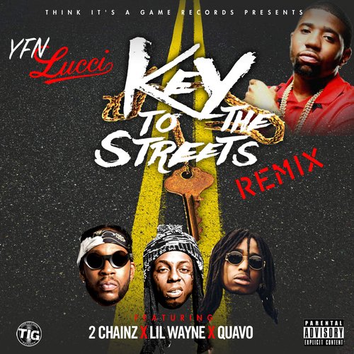 Key to the Streets (Remix) [feat. 2 Chainz, Lil Wayne & Quavo] - Single