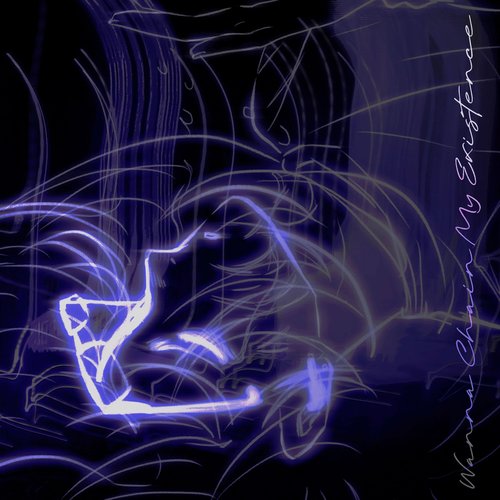 Wanna Chain My Existence - Single