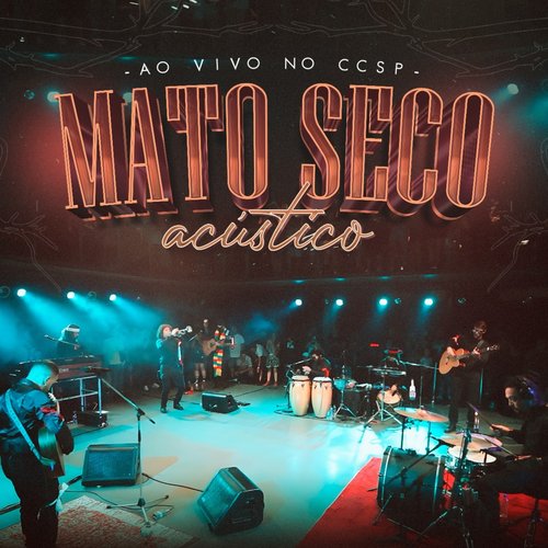 Mato Seco Acústico: ao Vivo no Ccsp