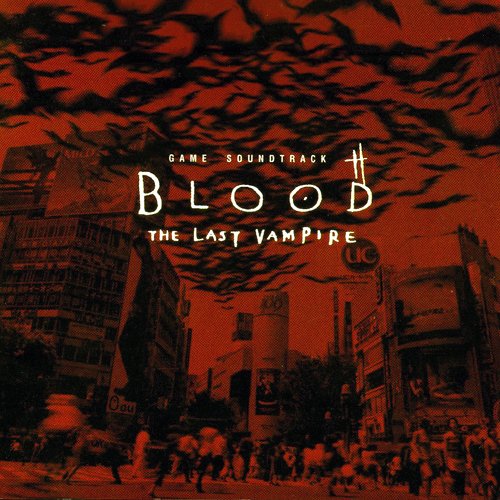 Blood the Last Vampire
