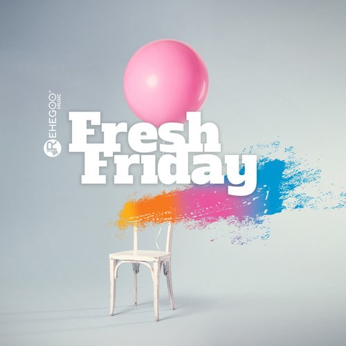 Fresh Friday - Chill House Party Hits