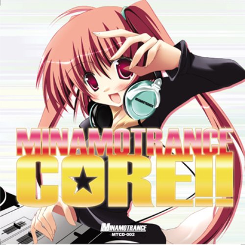 MINAMOTRANCE CORE‼︎