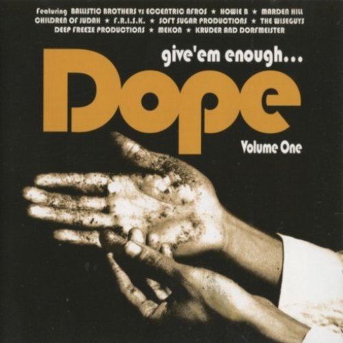 Give 'em Enough Dope, Volume 1