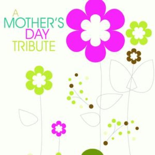A Mother's Day Tribute