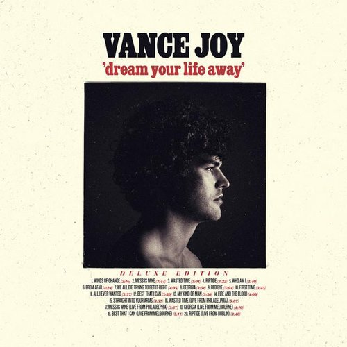 Dream Your Life Away (Deluxe Edition)