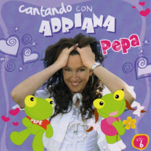 Cantando Con Adriana Pepa Vol 6
