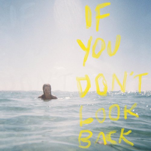 If You Don't Look Back - EP
