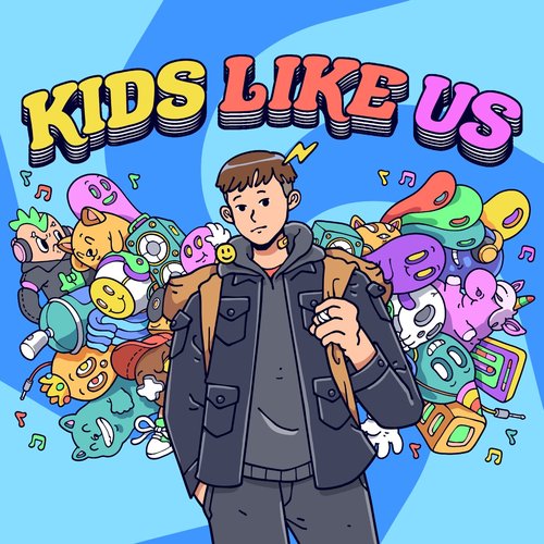 Kids Like Us (feat. LUCiD & FRiENDS) - Single