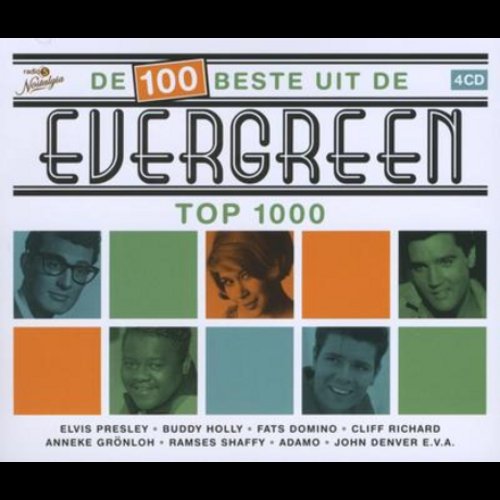 De 100 Beste Uit De Evergreen Top 1000