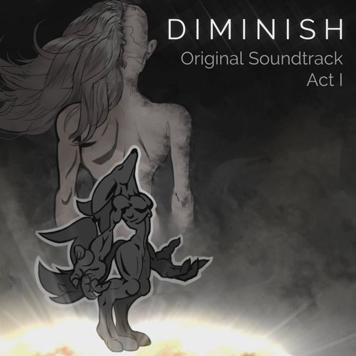 Diminish - Act I