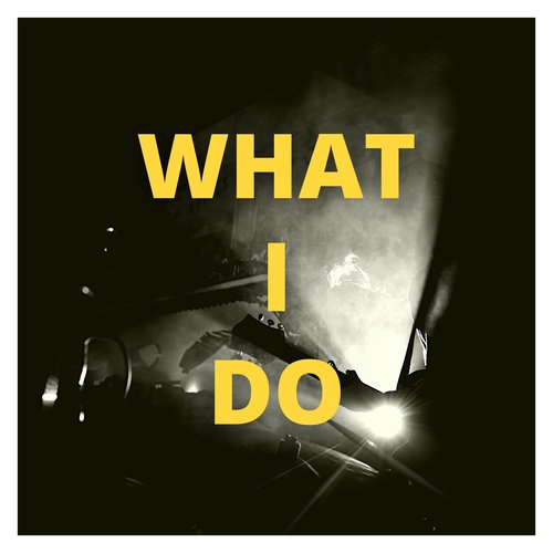 What I Do - Single