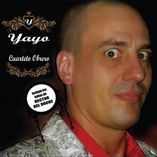 Yayo y el Cuarteto Obrero