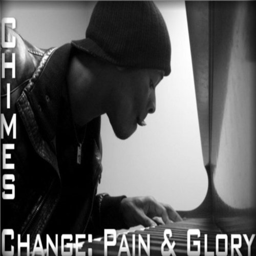 More Change: More Pain, More Glory