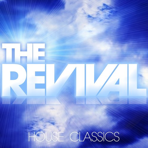 The Revival (House Classics)