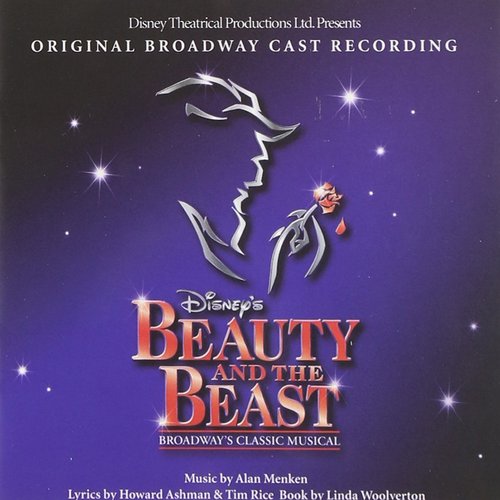 Beauty and the Beast: The Broadway Musical (Original Broadway Cast Recording)