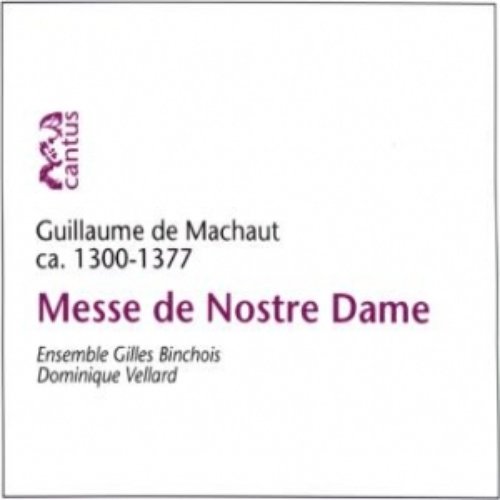 Guillaume De Machaut- Messe De Notre Dame