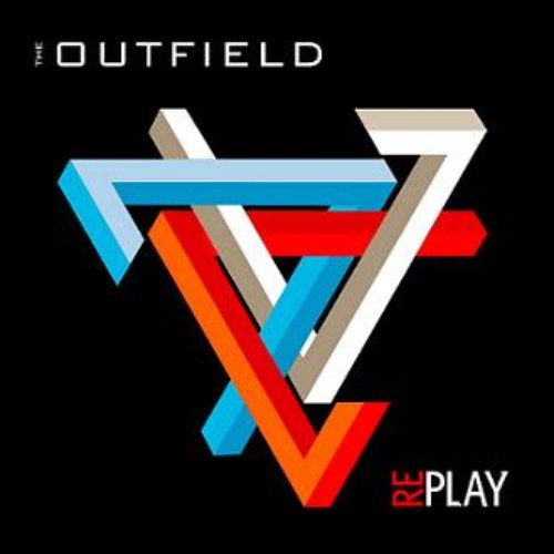 Replay — The Outfield | Last.fm