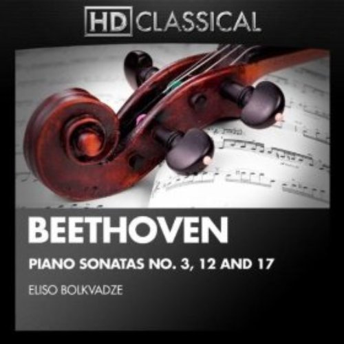 Beethoven: Piano Sonatas No. 3, 12 and 17