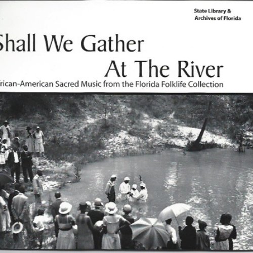 Shall We Gather At The River