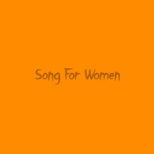Song For Women