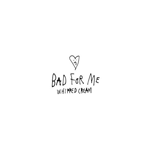 Bad For Me - Single