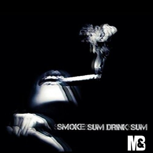 Smoke Sum, Drink Sum