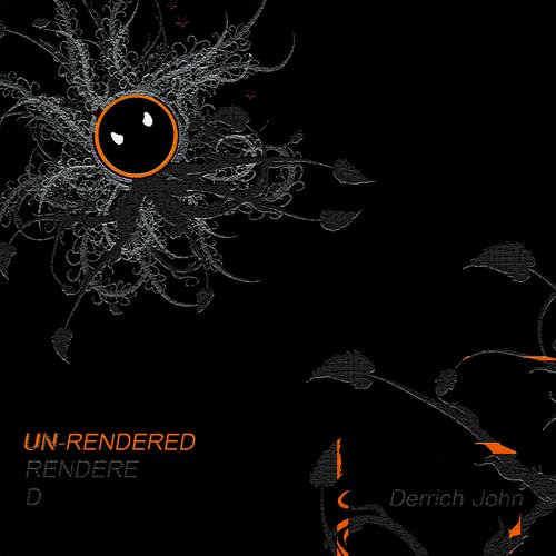 Un-Rendered