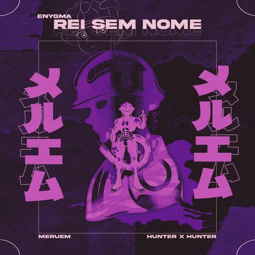 Rei Sem Nome (Meruem) - Single