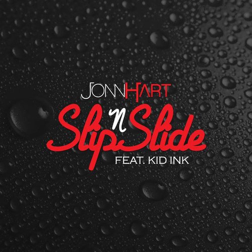 Slip N Slide (feat. Kid Ink) - Single