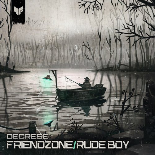 Friendzone / Rude Boy